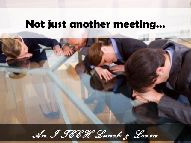 Not Just Another Meeting