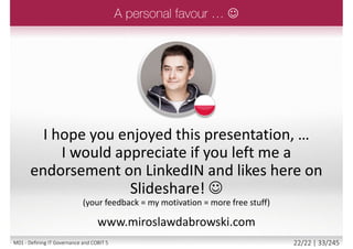 21/22 | 33/246M01 - Defining IT Governance and COBIT 5
 