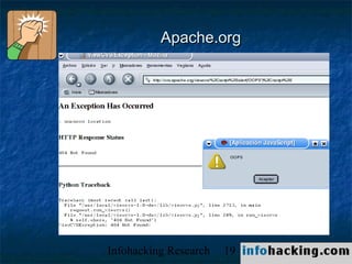 Apache.org




Infohacking Research   19   Not O
 