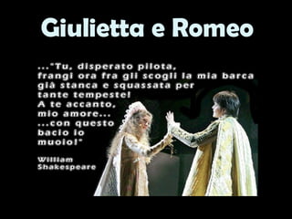 Giulietta e Romeo 