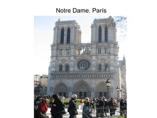 Notre Dame. París 