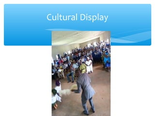 Cultural Display
18
 