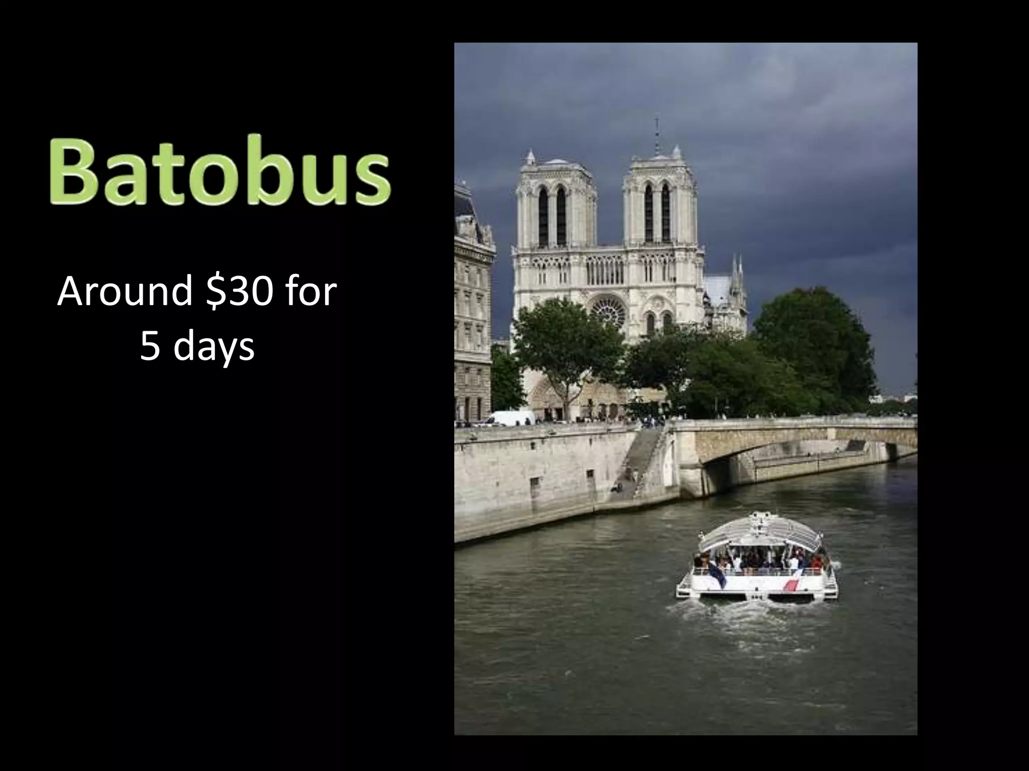 BatobusAround $30 for 5 days