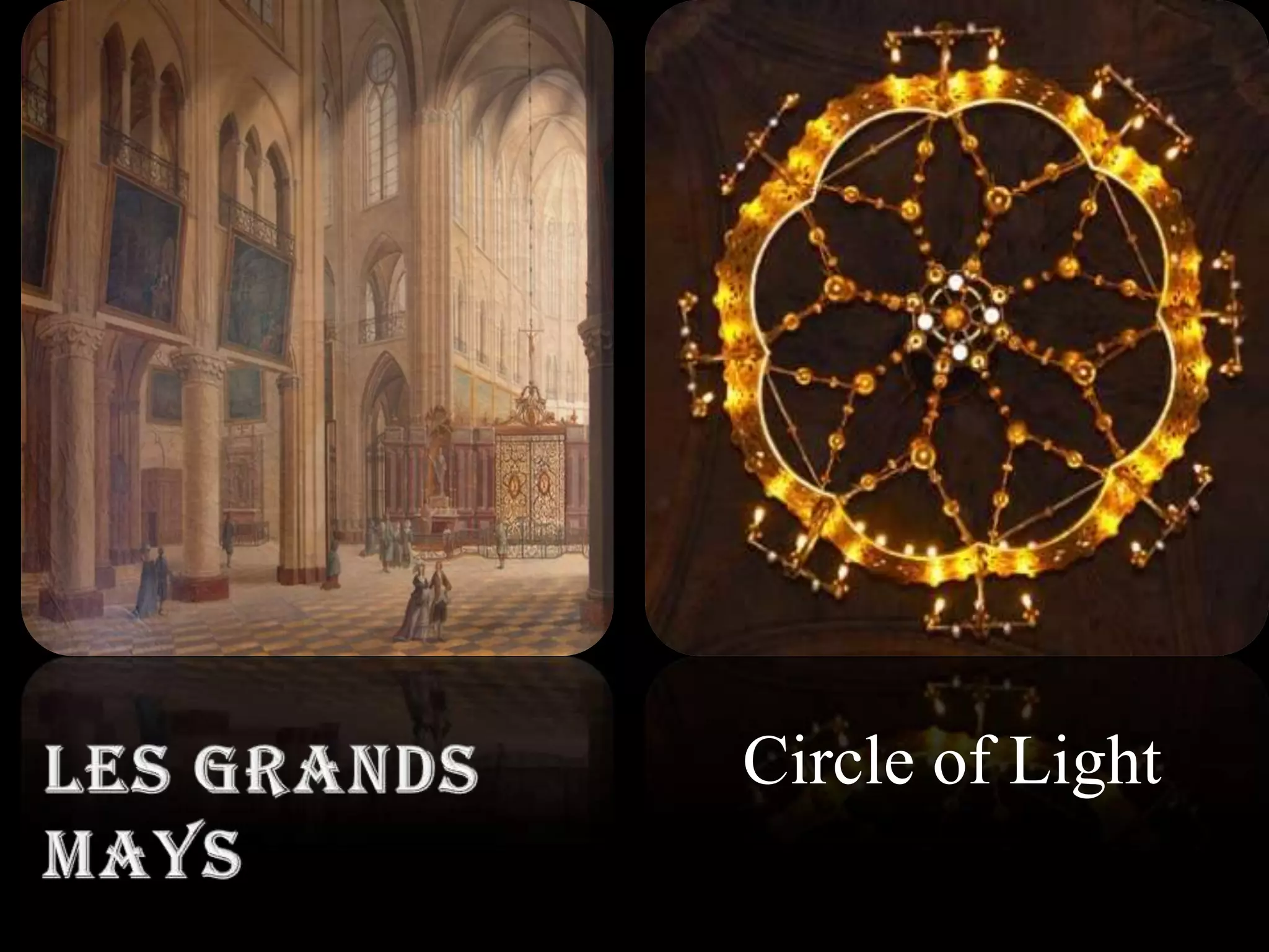 Circle of LightLes Grands Mays