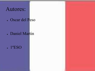 Autores:
● Oscar del Peso
● Daniel Martin
● 1ºESO
 