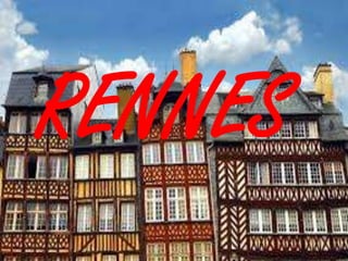 RENNES
 