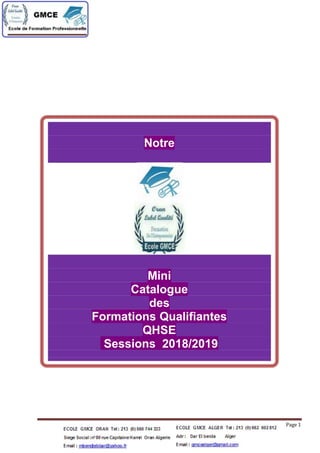 Notre
Mini
Catalogue
des
Formations Qualifiantes
QHSE
Sessions 2018/2019
Page 1
 