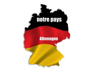 notre pays Allemagne 