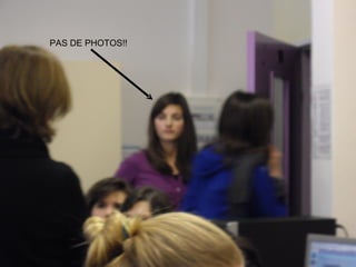 PAS DE PHOTOS!!
 