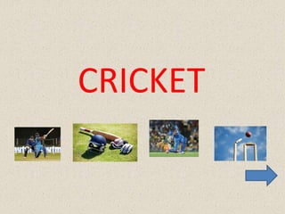 <le cricket est un jeu qui doit
beaucoup de son attrait unique au
fait qu’il doit etre joué non
seulement en respectant le...