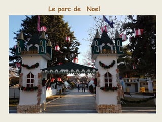 Le parc de Noel
 