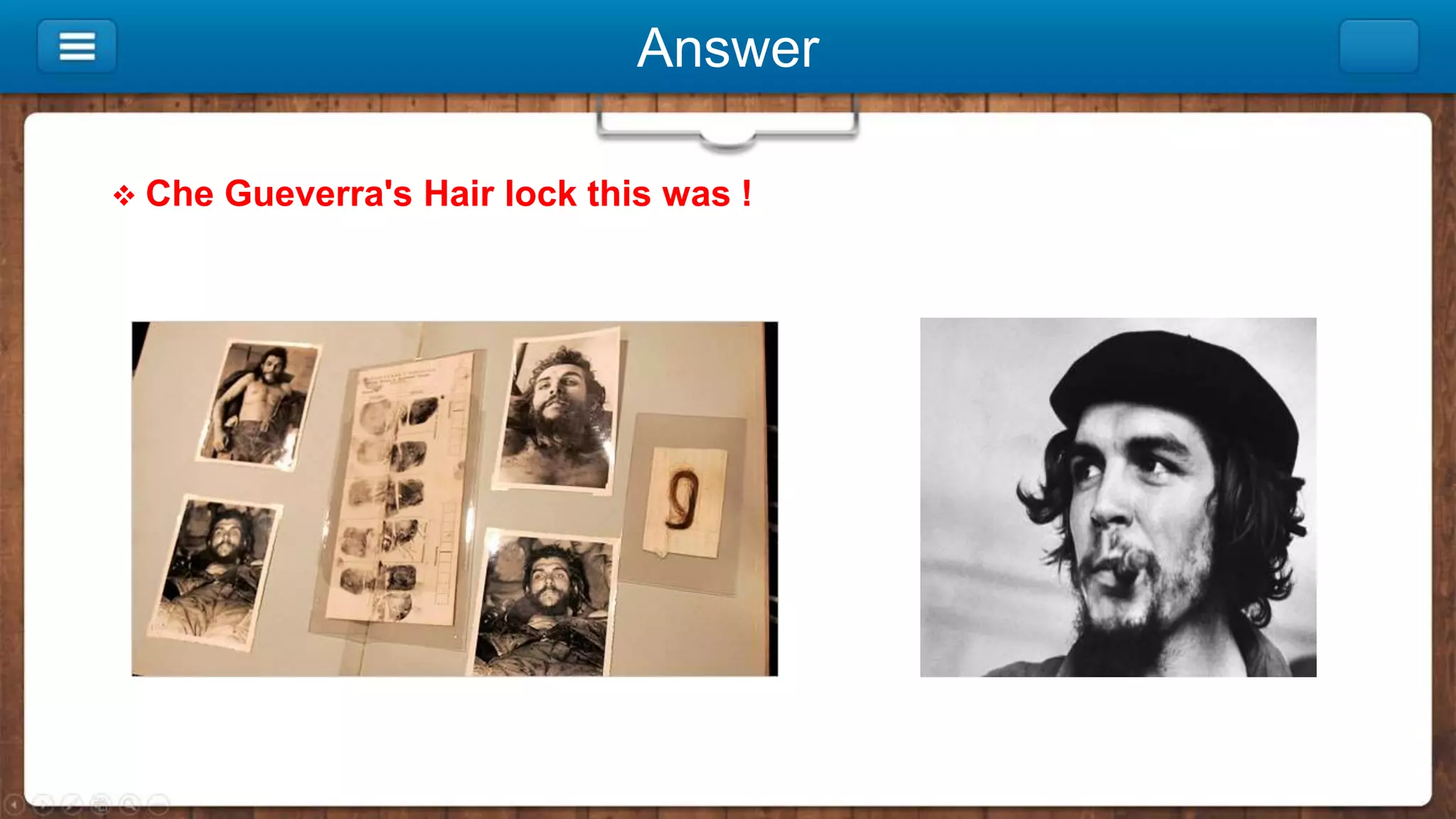 Answer
 Che Gueverra's Hair lock this was !
 
