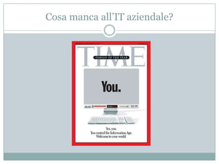 Oggi, molti utenti raccolgono gli stessi widget applicativi nei loro aggregatori personali;Oggi molte aziende e istituzioni erogano servizi on-line e li offrono con interfacce semplici;