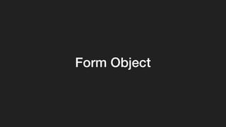 Form Object
 
