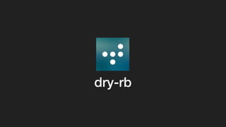 dry-rb
 