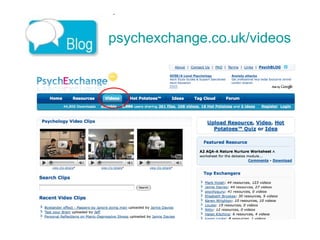 ps ychexchange.co.uk/videos   