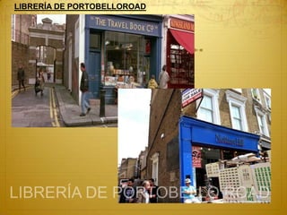 LIBRERÍA DE PORTOBELLOROAD

 