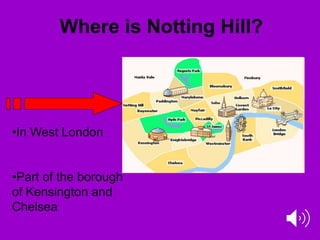 Notting hill presentation | PPT