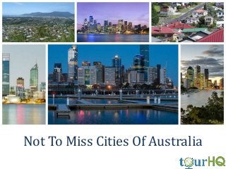 Not To Miss Cities Of Australia

 