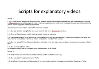 Scripts	
  for	
  explanatory	
  videos	
  
 