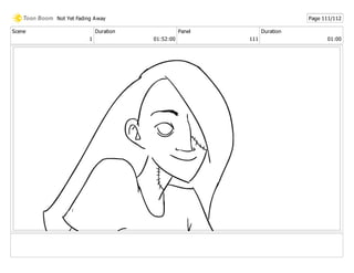 Scene
1
Duration
01:52:00
Panel
111
Duration
01:00
Not Yet Fading Away Page 111/112
 