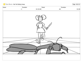 Scene
1
Duration
01:52:00
Panel
64
Duration
01:00
Not Yet Fading Away Page 64/112
 