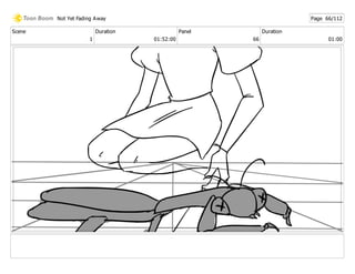 Scene
1
Duration
01:52:00
Panel
66
Duration
01:00
Not Yet Fading Away Page 66/112
 