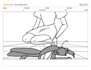 Scene
1
Duration
01:52:00
Panel
67
Duration
01:00
Not Yet Fading Away Page 67/112
 