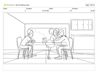 Scene
1
Duration
01:52:00
Panel
73
Duration
01:00
Not Yet Fading Away Page 73/112
 