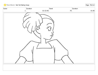 Scene
1
Duration
01:52:00
Panel
79
Duration
01:00
Not Yet Fading Away Page 79/112
 