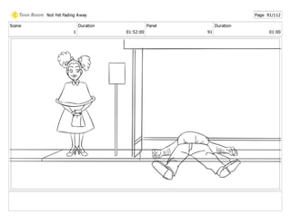 Scene
1
Duration
01:52:00
Panel
91
Duration
01:00
Not Yet Fading Away Page 91/112
 