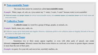 Functions of Nouns
Nouns can be used as a subject, a direct object, and an indirect object of a verb as an object of a pre...
