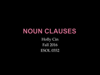 Holly Cin
Fall 2016
ESOL 0352
 
