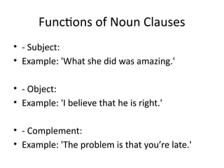Noun Clause Example Notes Noun_Clauses_Presentation english education | PPTX
