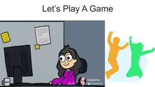 Let’s Play A Game