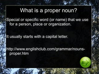 name a person, place, thing, quality, or action. 