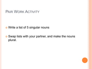 Singular List (Parts of Speech 1) Nouns | PPTX
