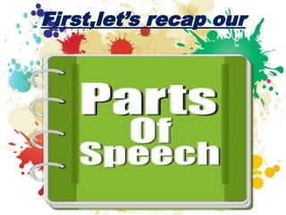 First,let’s recap our
 