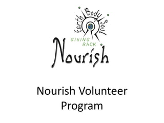 Nourish Volunteer
Program
 