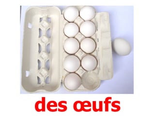 des œufs