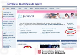 Formació. Inscripció de centre
 