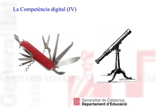 La Competència digital (IV)
 