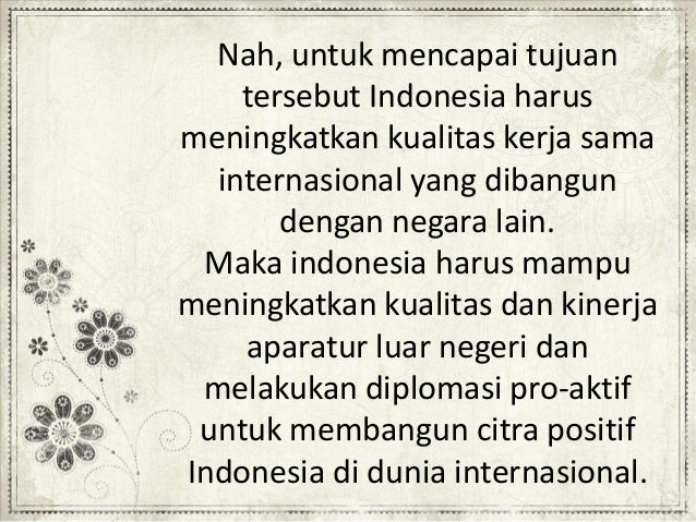 Pola hubungan internasional yang dibangun indonesia Pola hubungan internasional yang dibangun indonesia