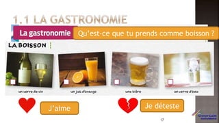 Qu’est-ce que tu prends comme boisson ?
J’aime Je déteste
17
 