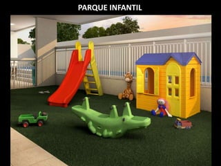 PARQUE INFANTIL
 