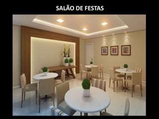 SALÃO DE FESTAS
 