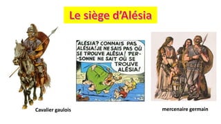 Cavalier gaulois mercenaire germain
 