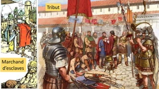 Marchand
d’esclaves
Tribut
 