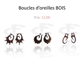 Boucles d’oreilles BOIS
Prix: 12,00
