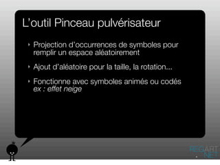 Nouveautes Flash CS4, par Nicolas Gans - Regart.net formations